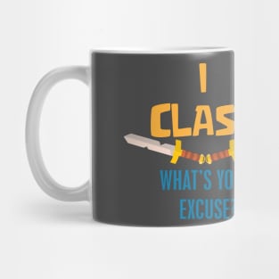 I Clash what's your excuse? Mug